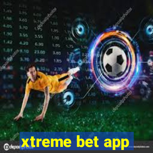 xtreme bet app