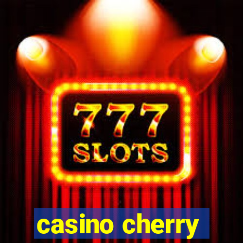 casino cherry