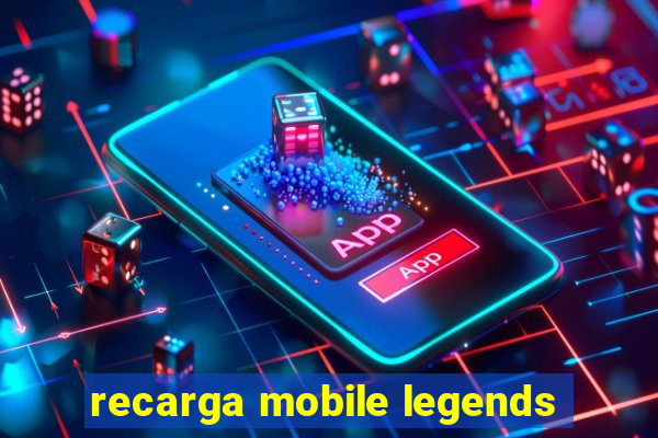 recarga mobile legends