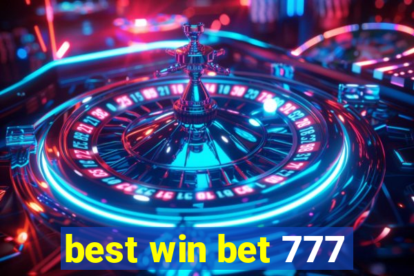 best win bet 777