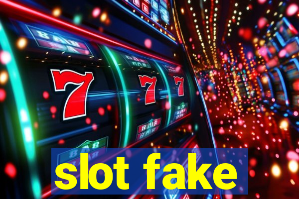 slot fake