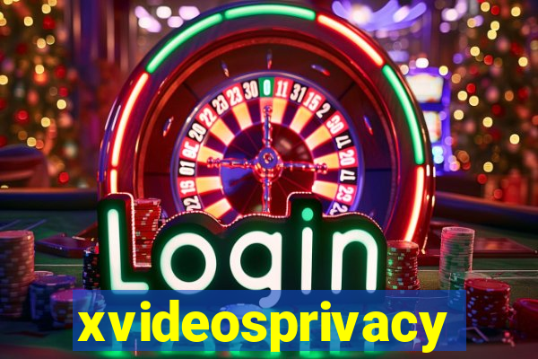 xvideosprivacy