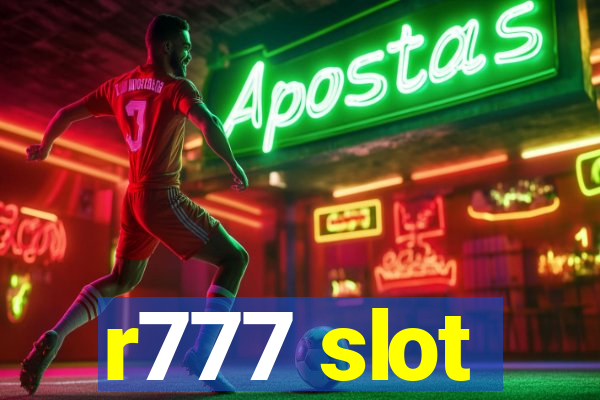 r777 slot