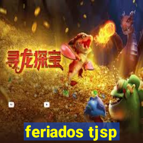 feriados tjsp