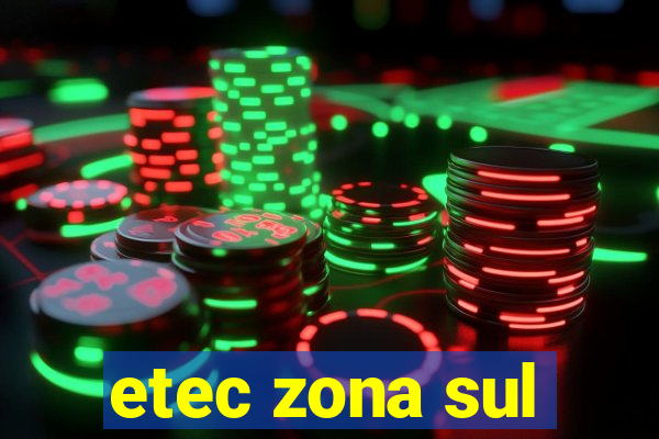 etec zona sul