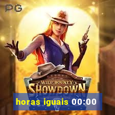 horas iguais 00:00