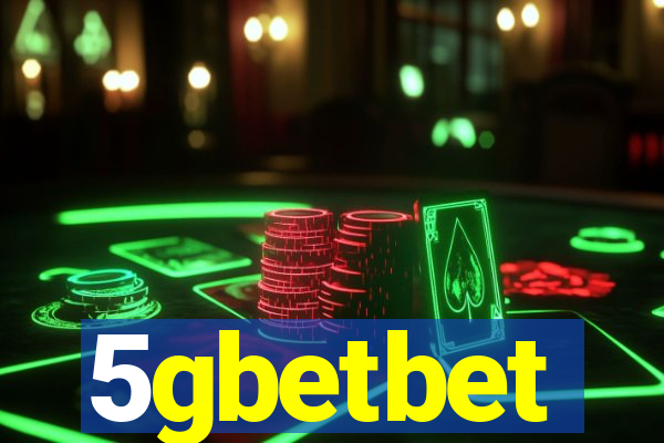 5gbetbet