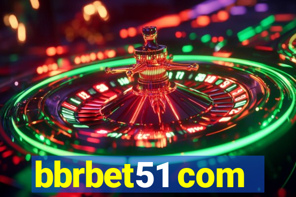 bbrbet51 com