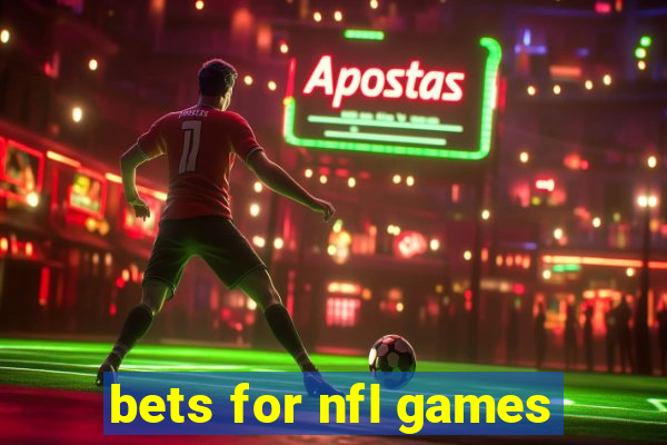 bets for nfl games