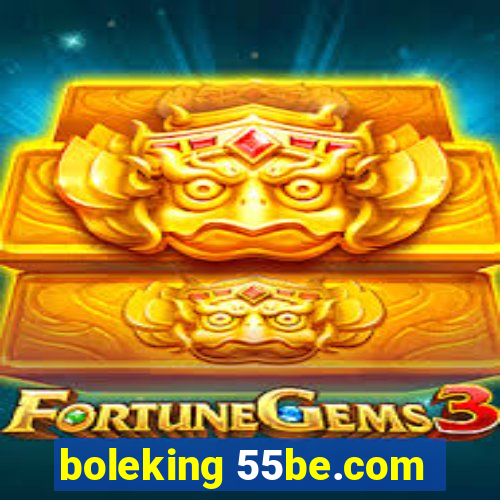 boleking 55be.com