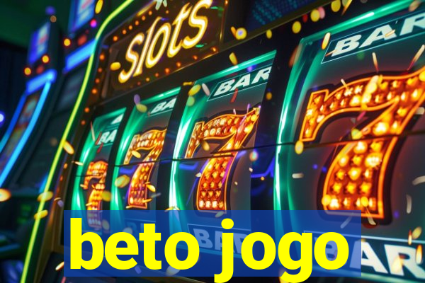 beto jogo