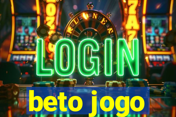 beto jogo