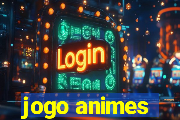 jogo animes