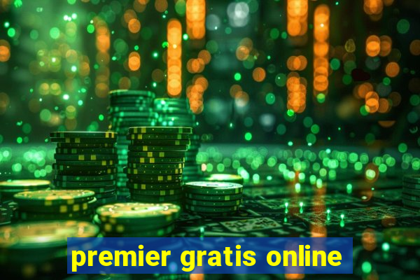 premier gratis online