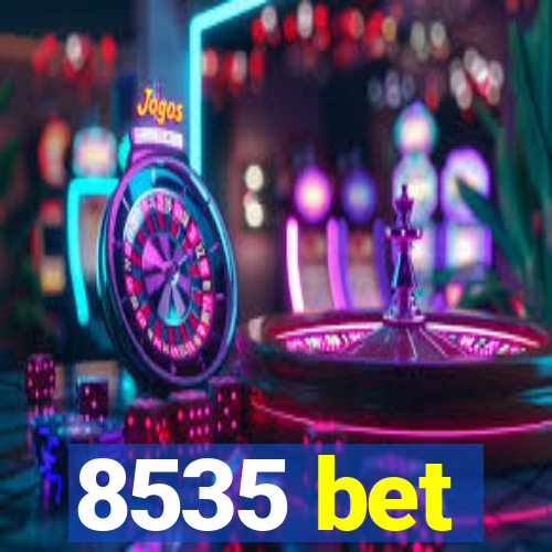 8535 bet