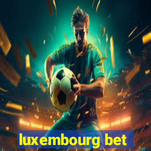 luxembourg bet