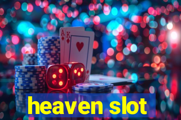 heaven slot