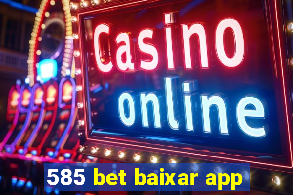 585 bet baixar app