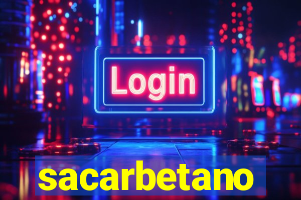 sacarbetano