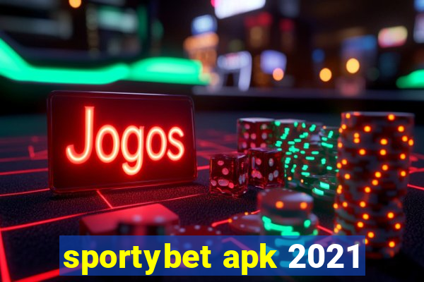 sportybet apk 2021