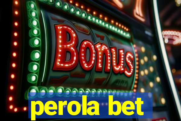 perola bet