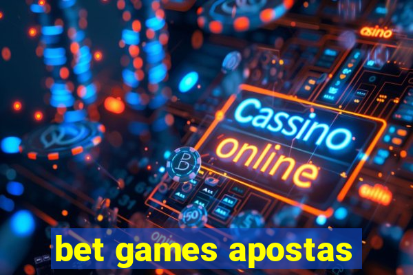 bet games apostas