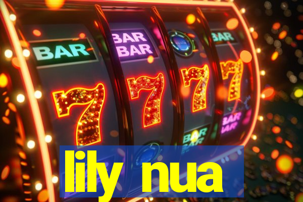 lily nua