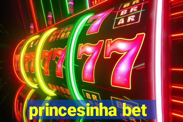 princesinha bet