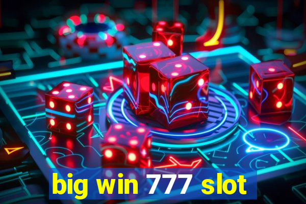 big win 777 slot