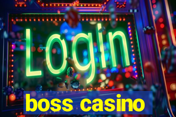 boss casino