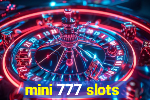 mini 777 slots