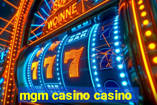 mgm casino casino