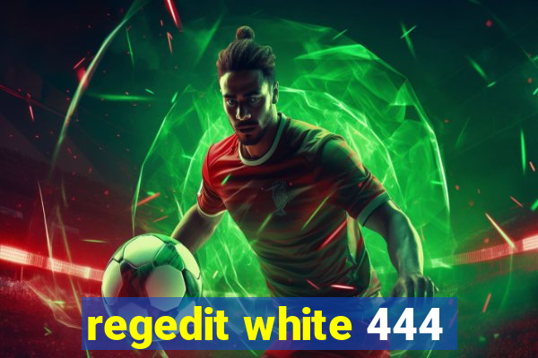 regedit white 444