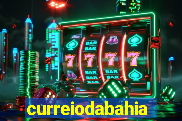 curreiodabahia