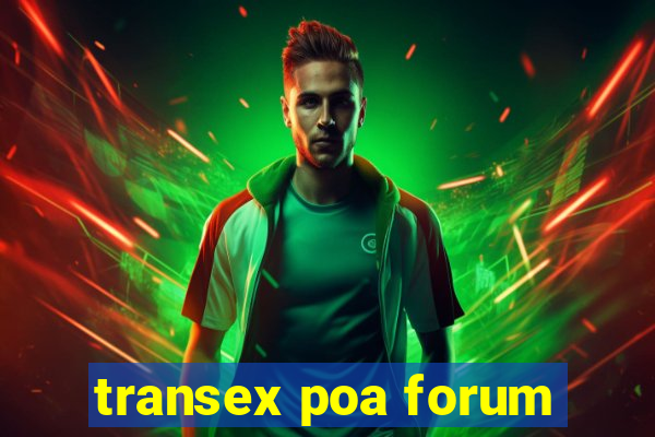 transex poa forum