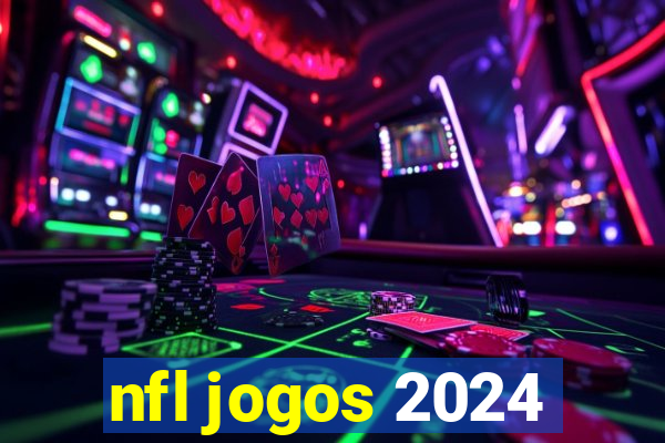 nfl jogos 2024