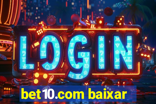 bet10.com baixar