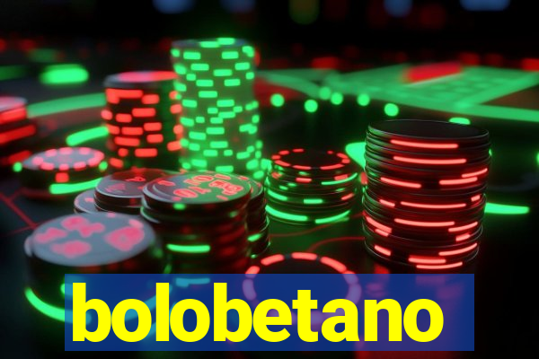 bolobetano