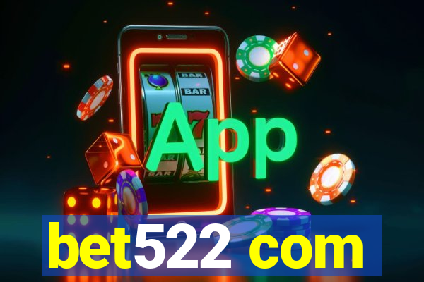 bet522 com