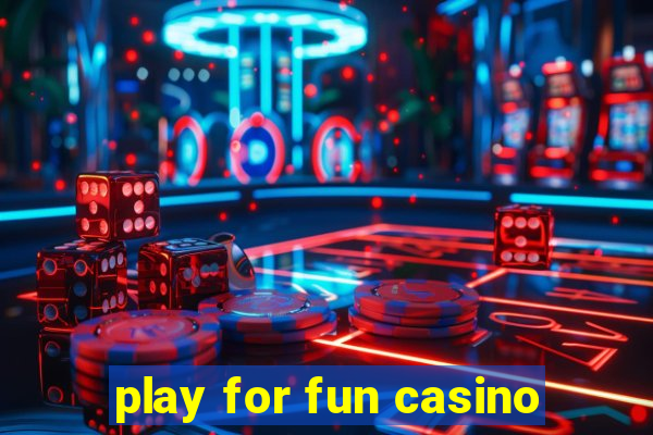 play for fun casino