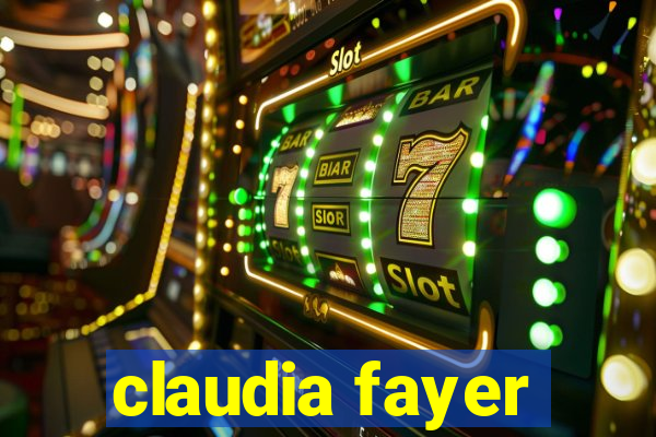 claudia fayer