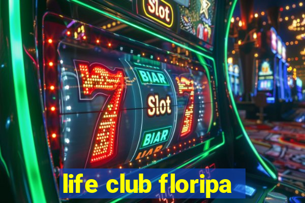 life club floripa