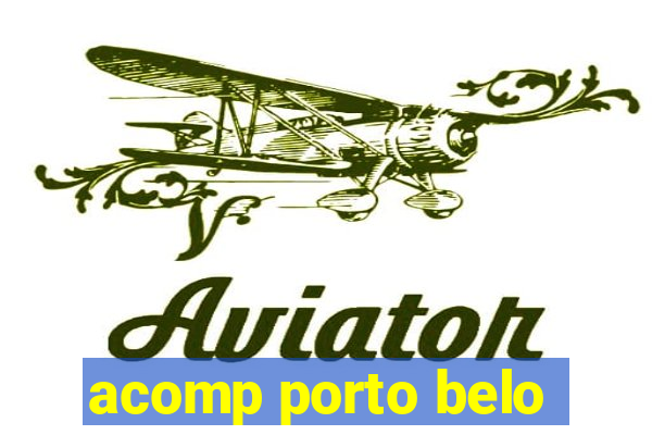 acomp porto belo