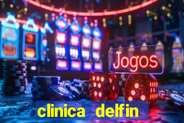 clinica delfin itaigara salvador