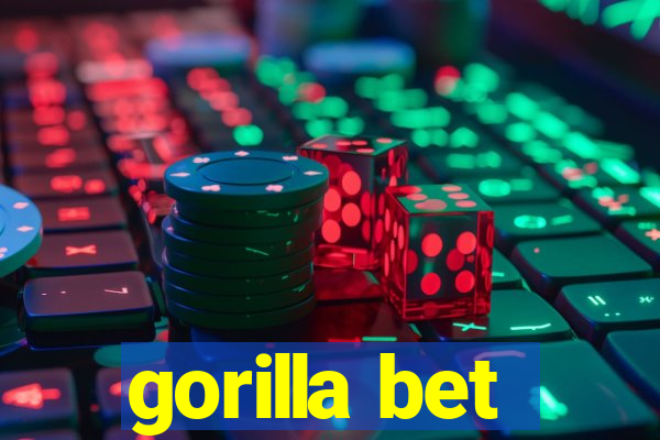 gorilla bet