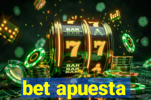 bet apuesta