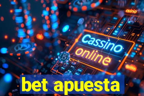 bet apuesta