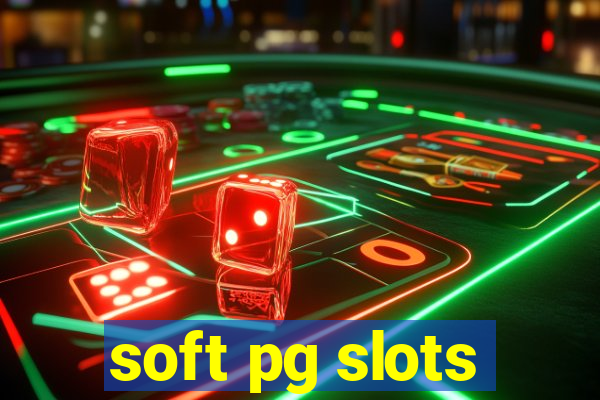 soft pg slots