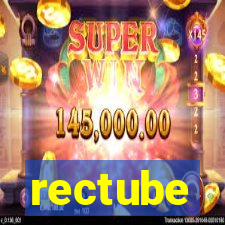 rectube