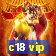 c18 vip